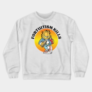 FORTUITISM KILLS Crewneck Sweatshirt